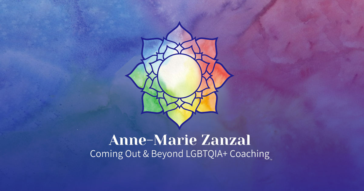 Coming Out & Beyond Coaching - Anne-Marie Zanzal Coaching