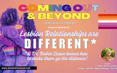 Coming Out & Beyond: LGBTQIA+ Stories | Season 5 Episode. 38 | Dr. Robin Sesan