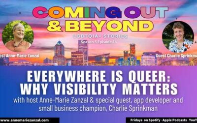 Coming Out & Beyond: LGBTQIA+ Stories | Season 5 Episode 44 | Charlie Sprinkman Everywhere is Queer: Why Visibility Matters