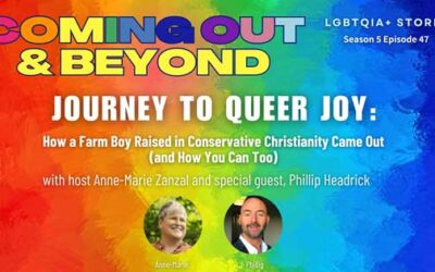 Coming Out & Beyond: LGBTQIA+ Stories | Season 5 Episode 47 | Phillip Headrick Journey to Queer Joy