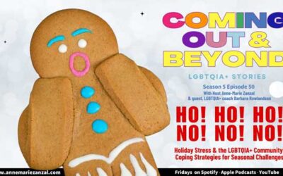 Coming Out & Beyond: LGBTQIA+ Stories | Season 5 Episode 50 | Coping During the Holidays