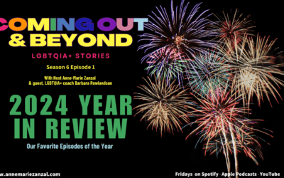 Coming Out & Beyond: LGBTQIA+ Stories | Season 6 Episode 1 | 2024 – The Year in Review!